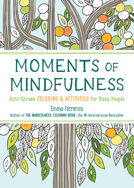 Moments of Mindfulness: Anti-Stress Coloring & Activities
