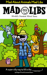 Mad Libs Mad About Animals