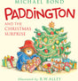 Paddington and the Christmas Surprise: A Christmas Holiday Book for Kids