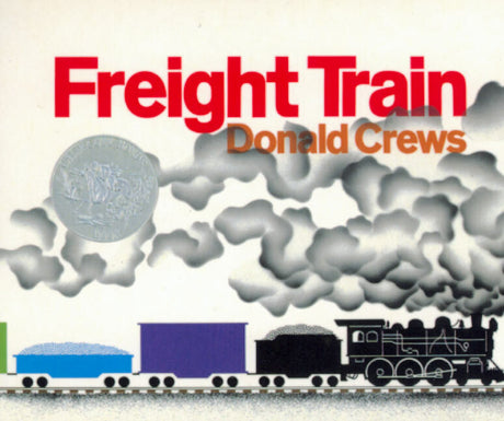 Freight Train Board Book: A Caldecott Honor Award Winner