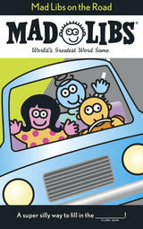 Mad Libs on the Road: World's Greatest Word Game