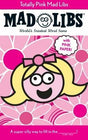 Totally Pink Mad Libs: With Pink Paper!