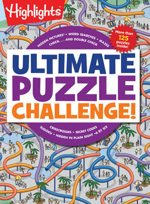 Ultimate Puzzle Challenge!: 125+ Brain Puzzles for Kids, Hidden Pictures, Mazes, Sudoku, Word Searches, Logic Puzzles and More, Kids Activity Book for Super Solvers