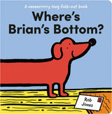 Where's Brian's Bottom?: A Veeerrry Long Fold Out Book