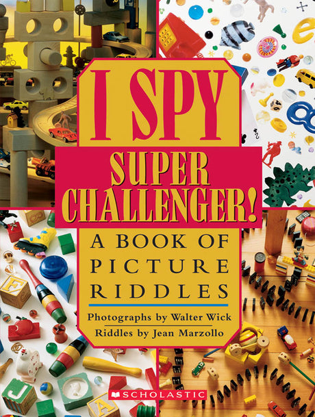 I Spy Super Challenger: A Book of Picture Riddles