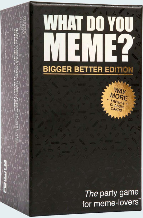 What Do You Meme? Bigger Better Edition